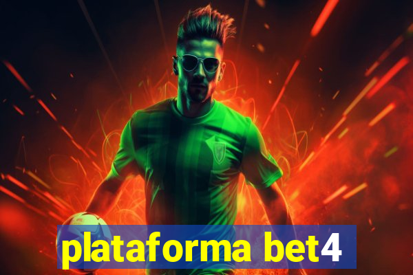 plataforma bet4